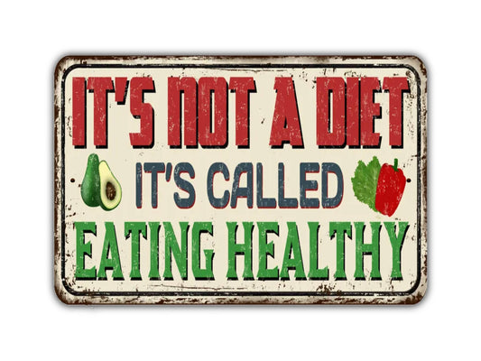 It's Not A Diet It's Called Eating Healthy Sign Vintage Style