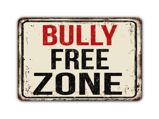 Bully Free Zone Sign Vintage Style