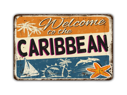 Welcome To The Caribbean Vintage Style Metal Sign