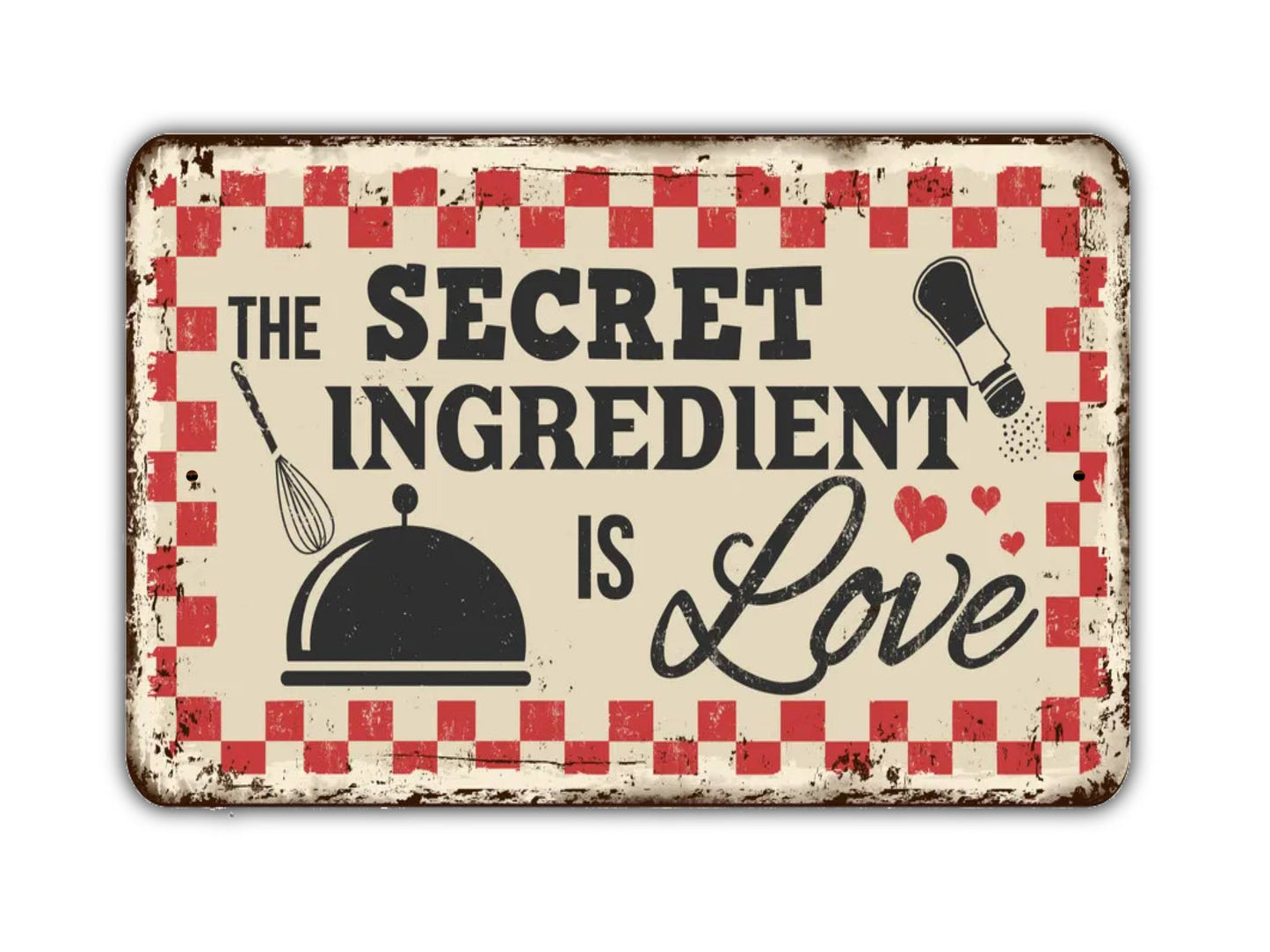 The Secret Ingredient Is Love Sign Vintage Style