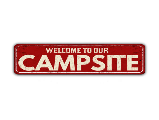 Welcome To Our Campsite Street Sign Camping Nature Hiking Outdoors Vintage Style