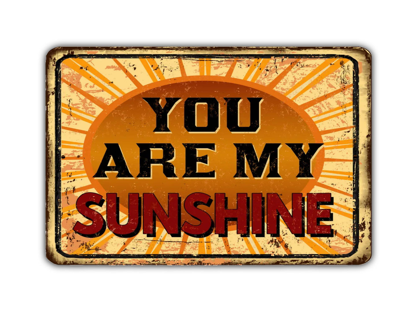 You Are My Sunshine Vintage Style Metal Sign