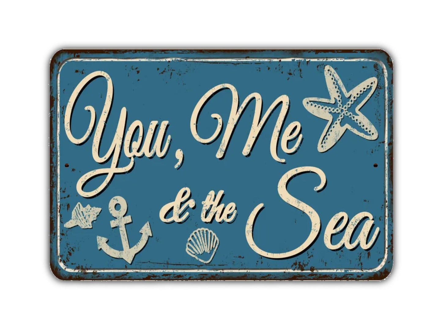 You Me And The Sea Sign Vintage Style