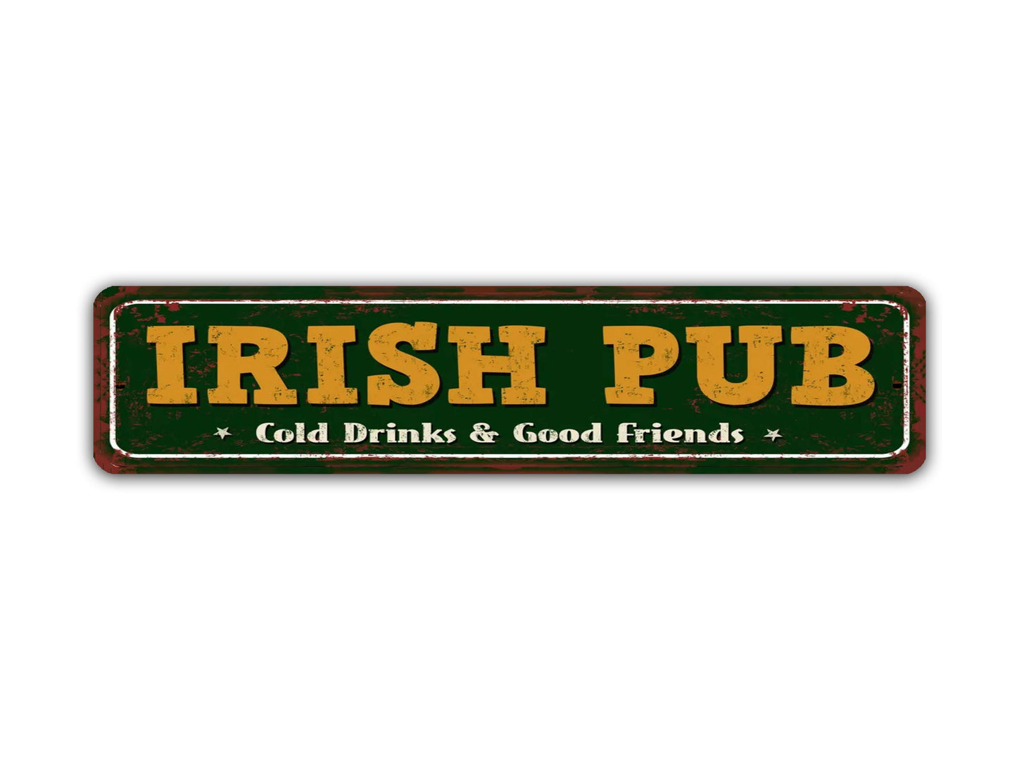 Irish Pub Street Sign Cold Drinks And Good Friends Vintage Style