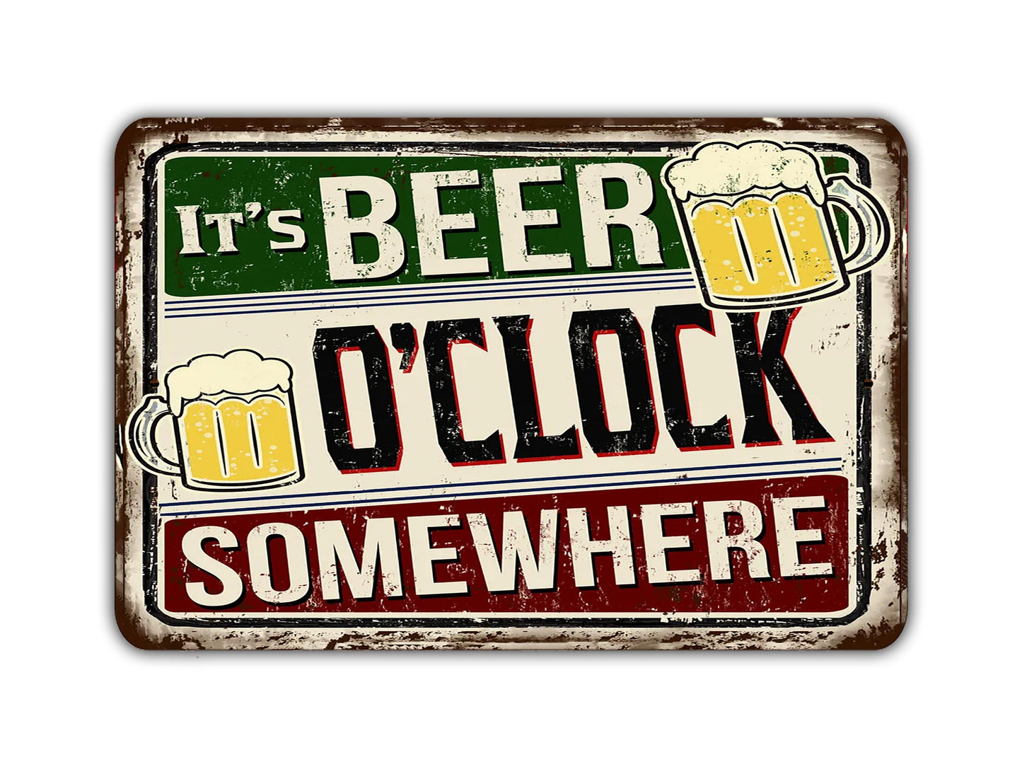 It's Beer O'clock Somewhere sign Vintage Style