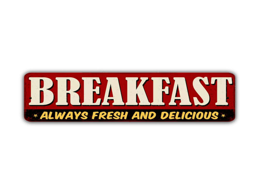 Breakfast Street Sign Always Fresh And Delicious Vintage Style