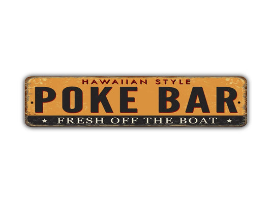 Poke Bar Street Sign Hawaiian Style Fresh Off The Boat Seafood Fish Vintage Style
