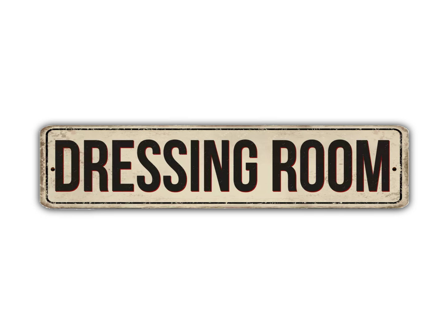 Dressing Room Street Sign Vintage Style