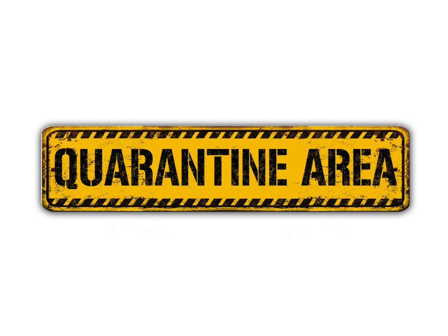 Quarantine Area Street Sign Vintage Style