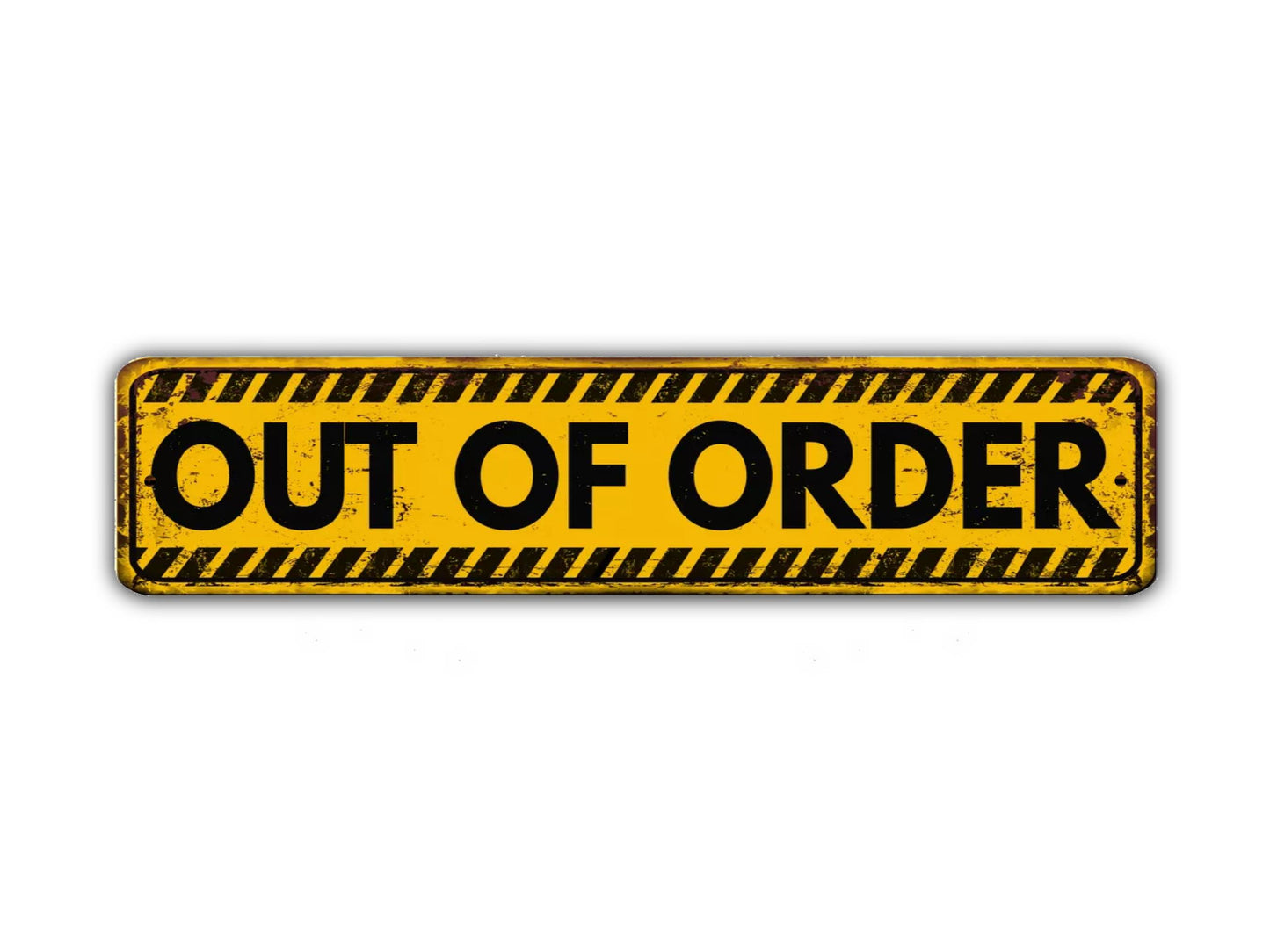 Out OF Order Street Sign Caution Danger Closed Warning Vintage Style