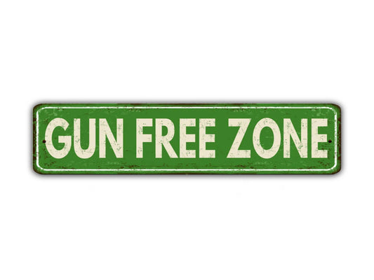 Gun Free Zone Street Sign Vintage Style