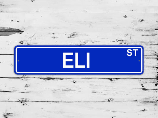 Eli Street Sign Personalized Custom Name Gift