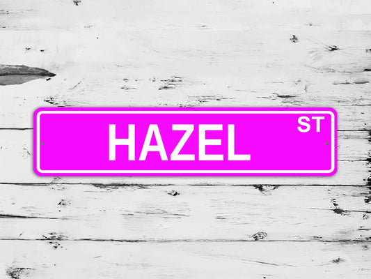 Hazel Street Sign Personalized Custom Name Gift