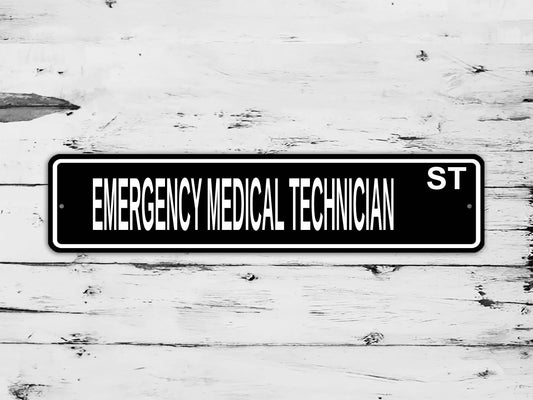 Emergency Medical Technician Street Sign