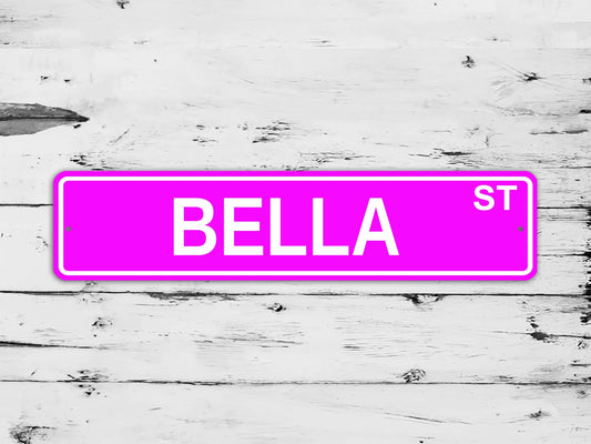 Bella Street Sign Personalized Custom Name Gift
