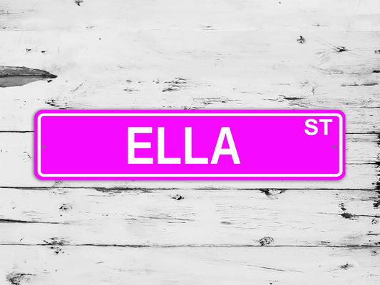 Ella Street Sign Personalized Custom Name Gift