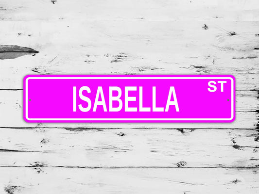 Isabella Street Sign Personalized Custom Name Gift