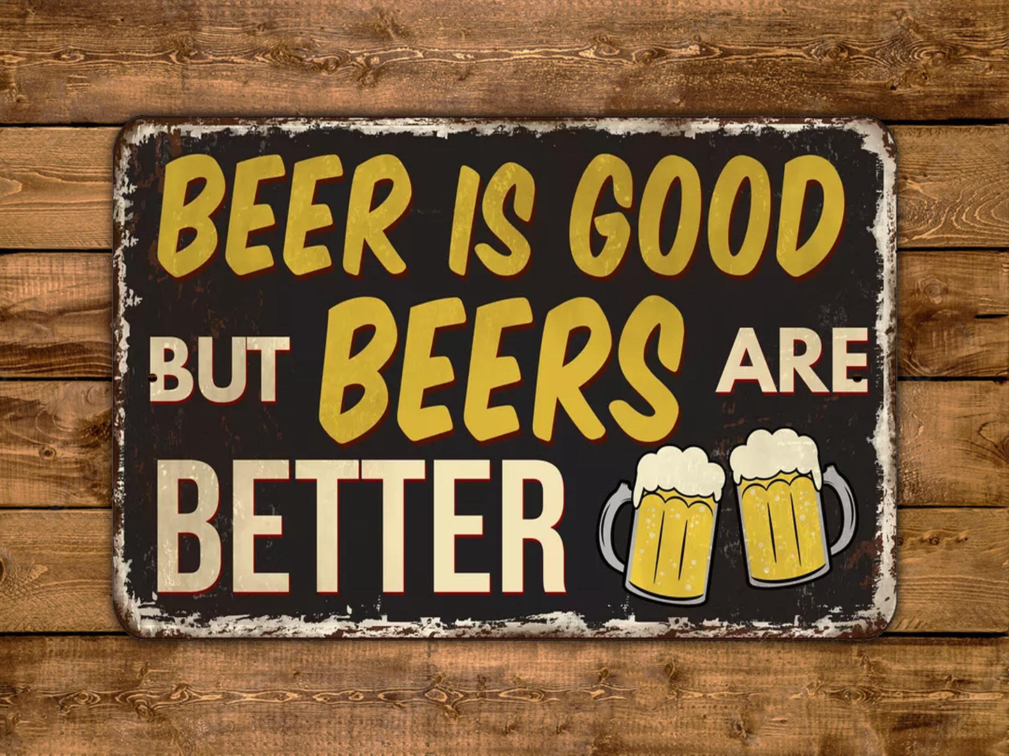 Beer is Good sign Vintage Style