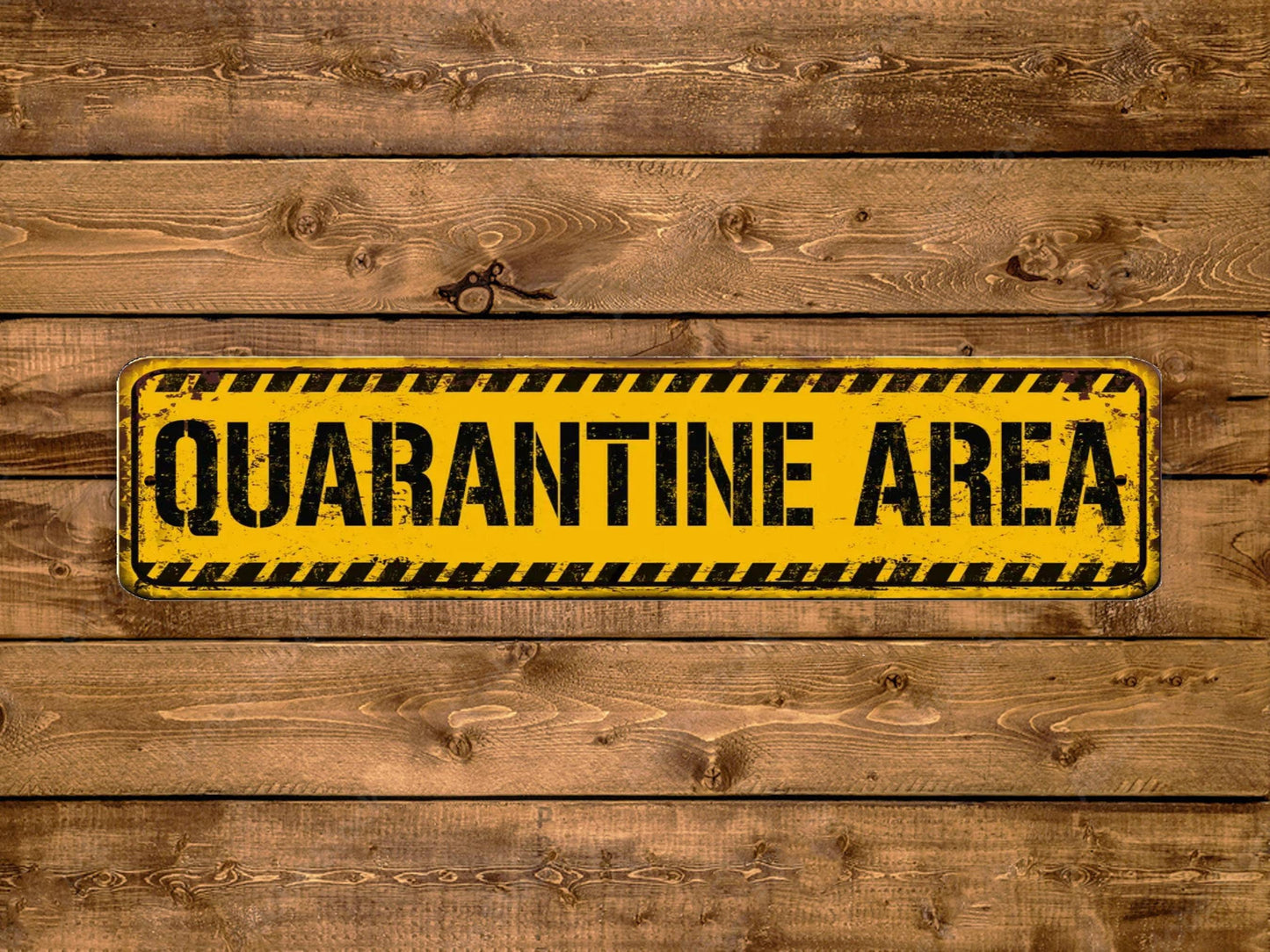 Quarantine Area Street Sign Vintage Style