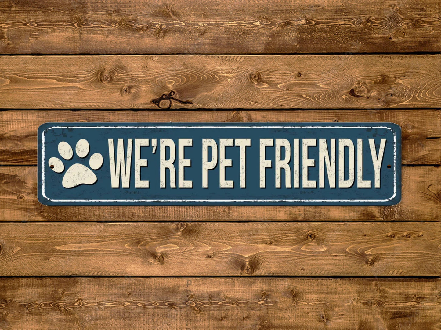 We're Pet Friendly Street Sign Dog Cat Animal Vintage Style