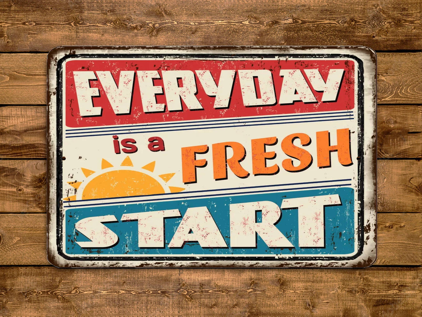 Everyday Is A Fresh Start Sign Vintage Style