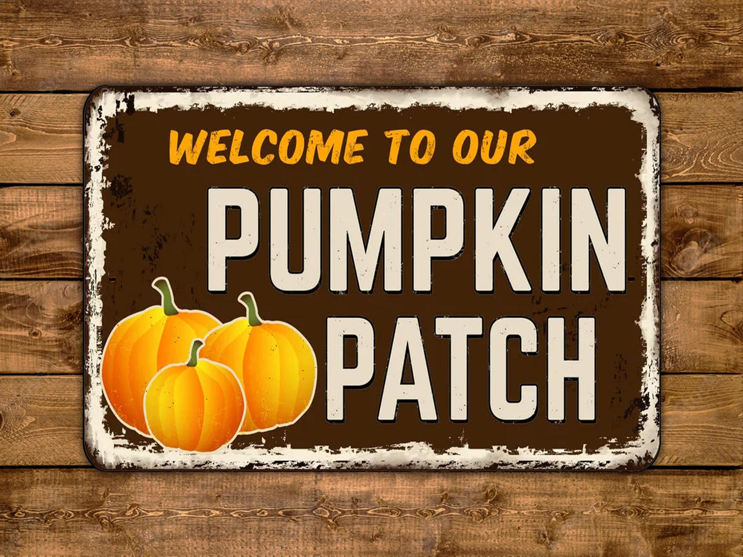 Welcome to our Pumpkin Patch sign Vintage Style