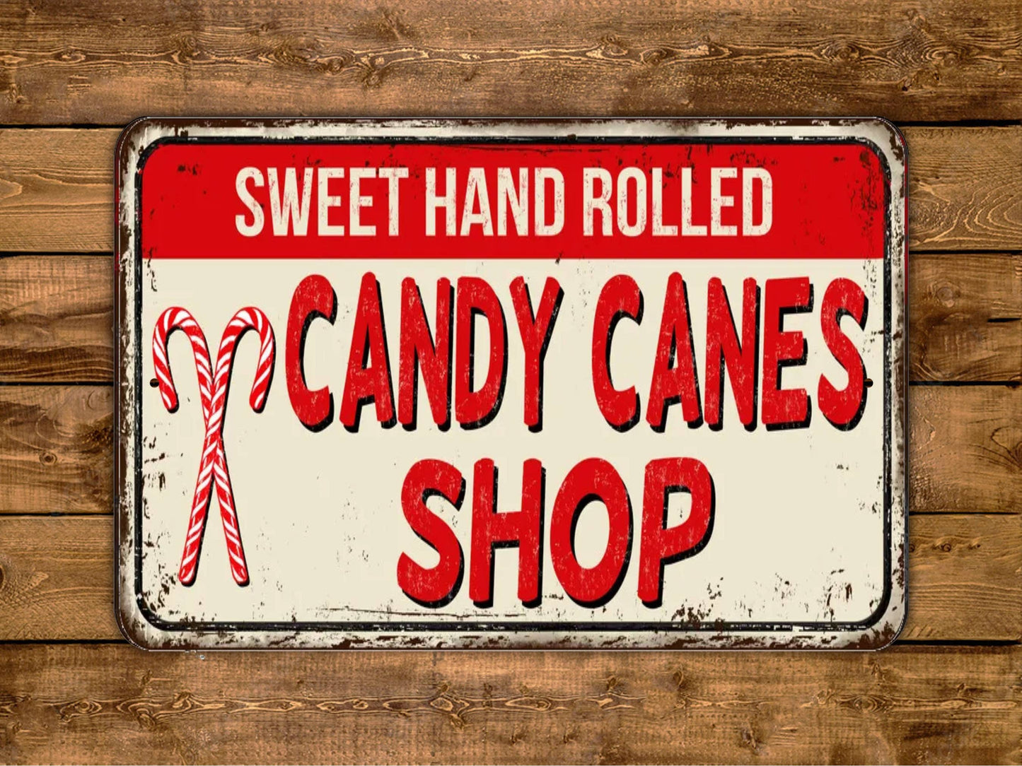 Candy Cane Shop Sign Sweet Hand Rolled Vintage Style