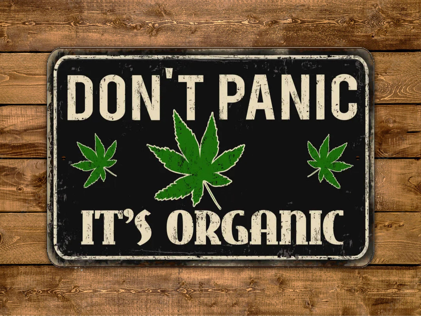 Don't Panic It's Organic Sign Vintage Style