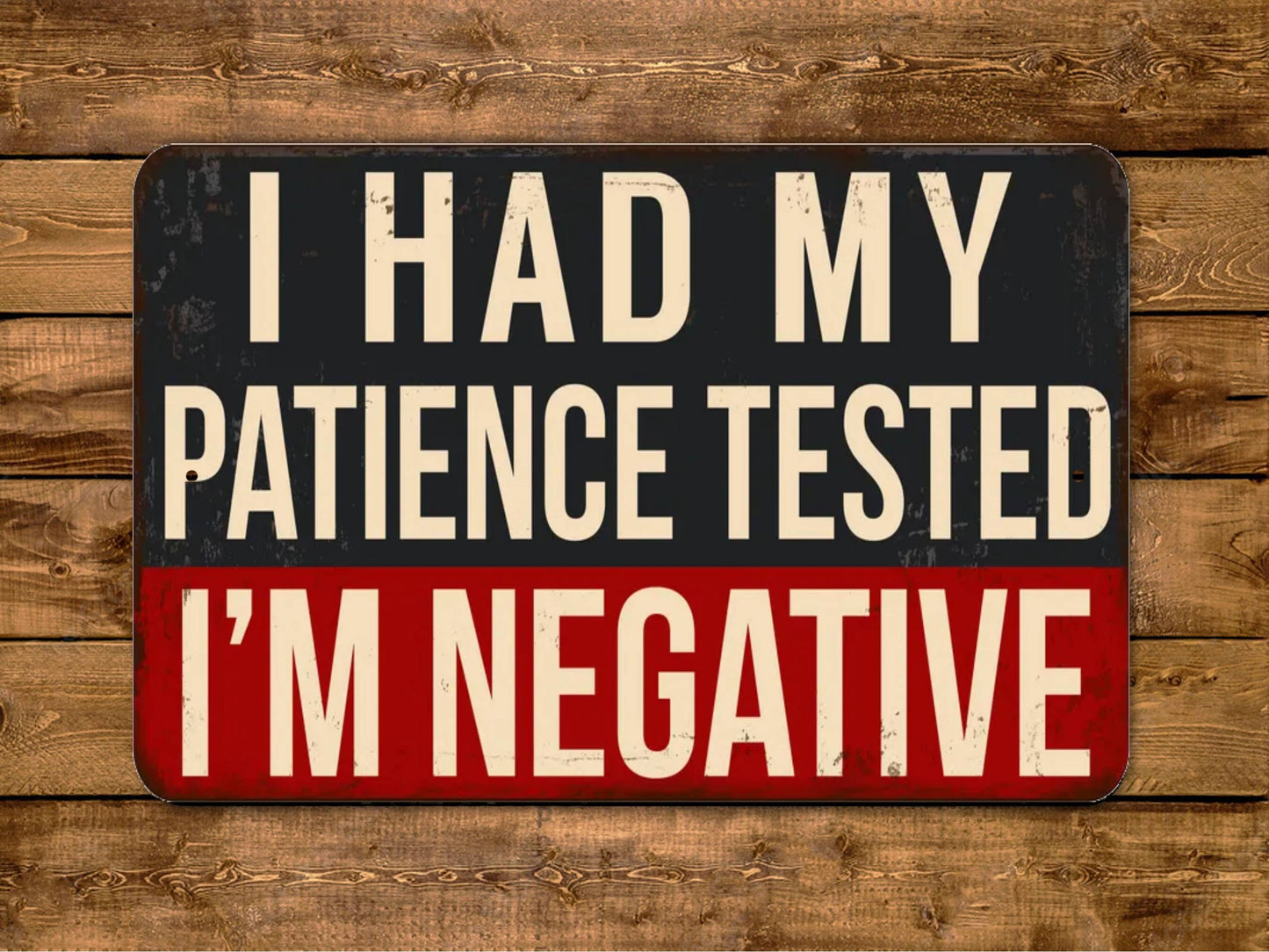 I Had My Patience Tested I'm Negative Sign Funny Vintage Style