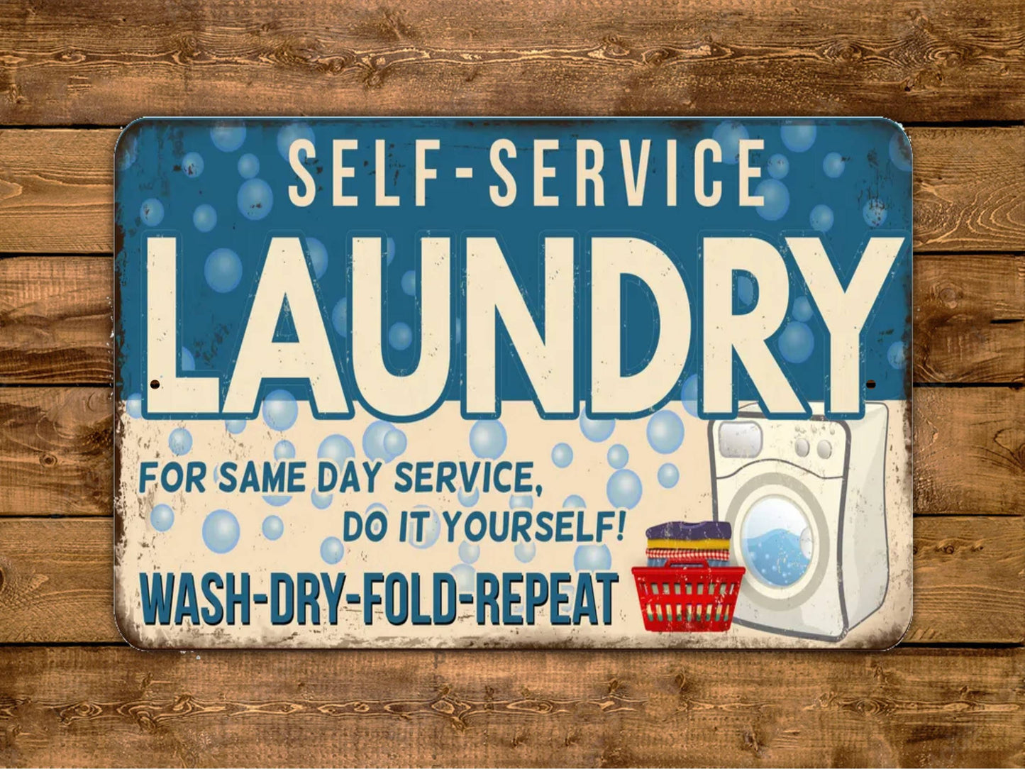 Self-Service Laundry Sign Wash Dry Fold Vintage Style