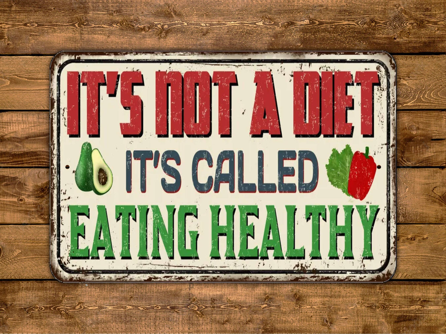 It's Not A Diet It's Called Eating Healthy Sign Vintage Style