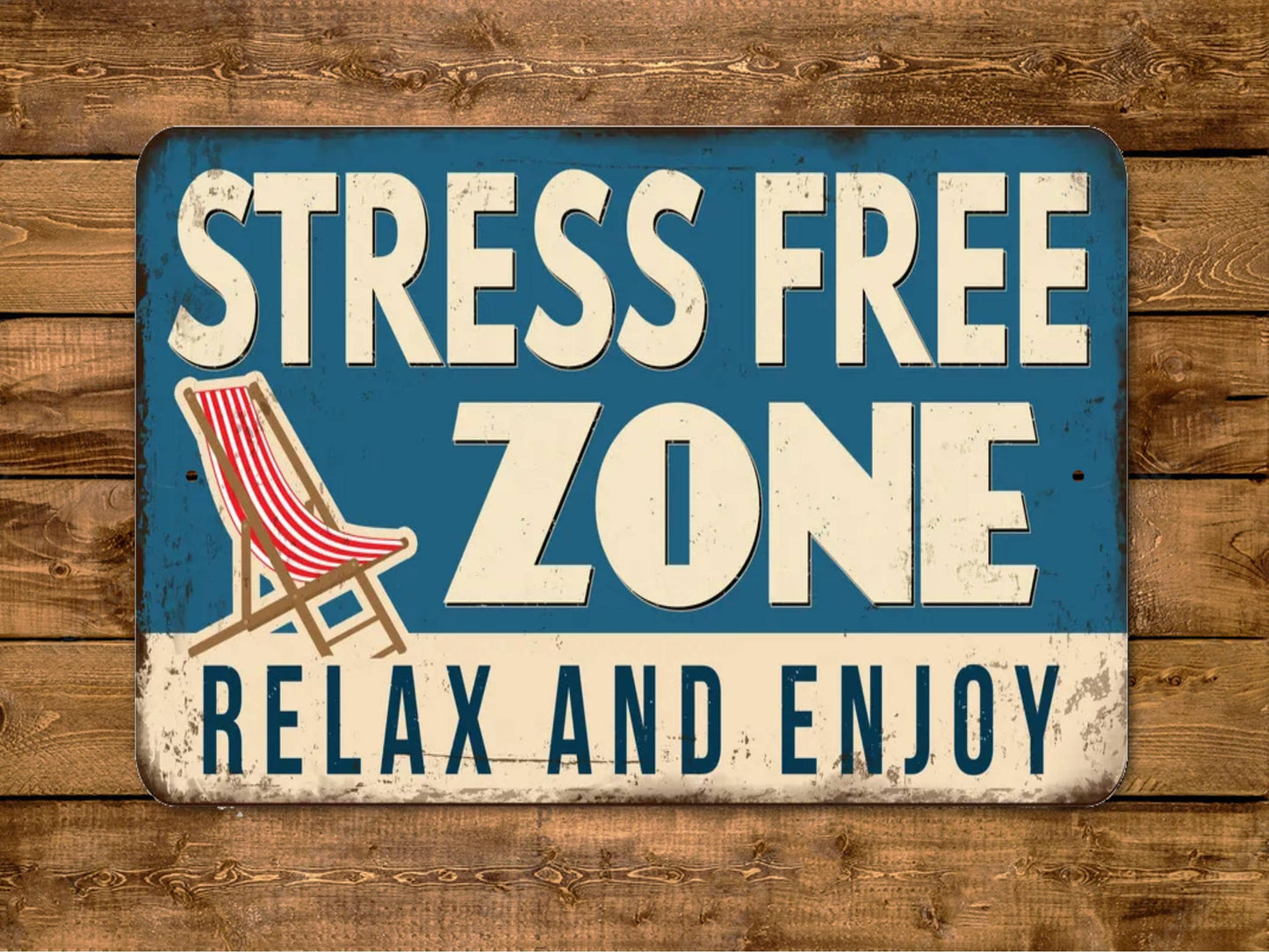 Stress Free Zone Relax And Enjoy Sign Vintage Style