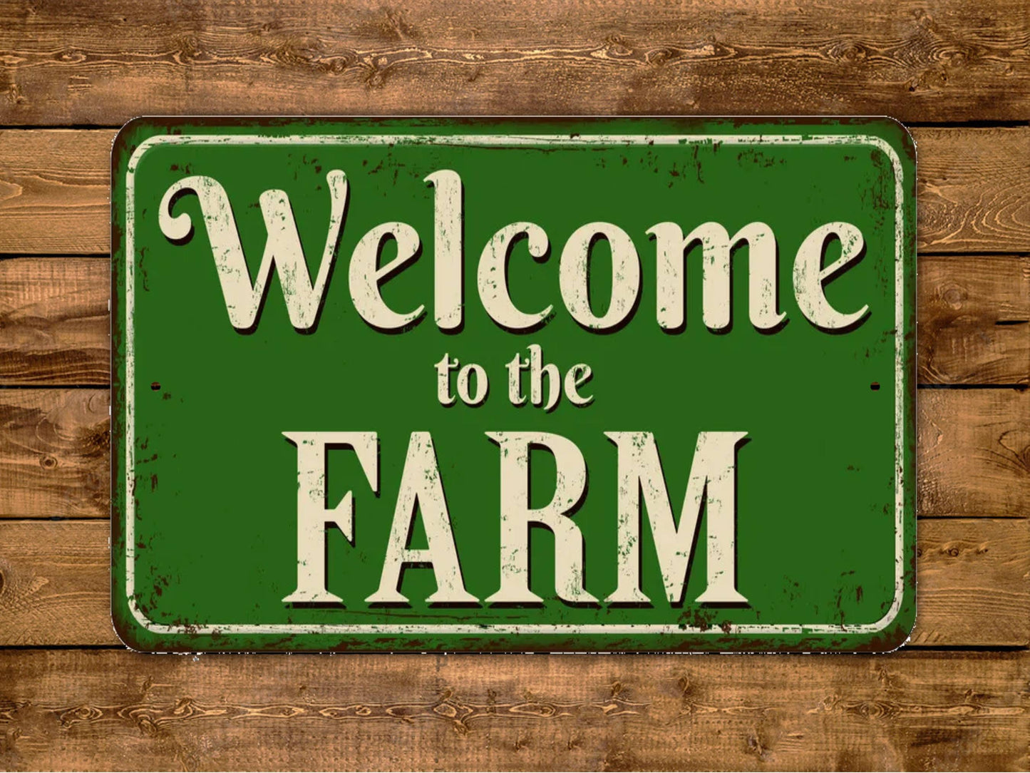 Welcome To The Farm Sign Vintage Style