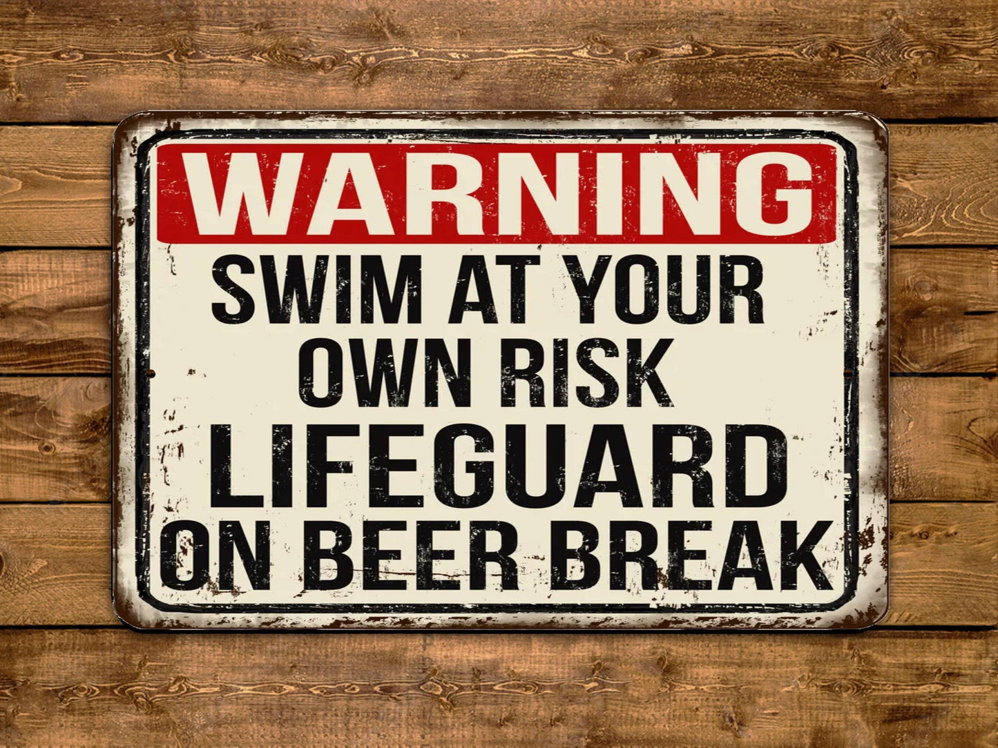 Warning Swim At Your Own Risk Lifeguard On Beer Break Vintage Style Metal Sign