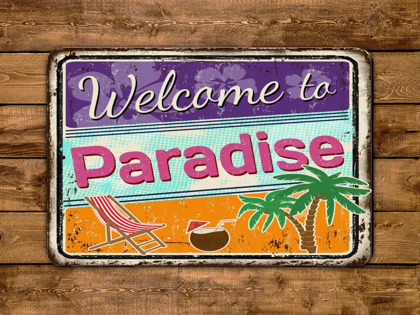 Welcome To Paradise Vintage Style Metal Sign