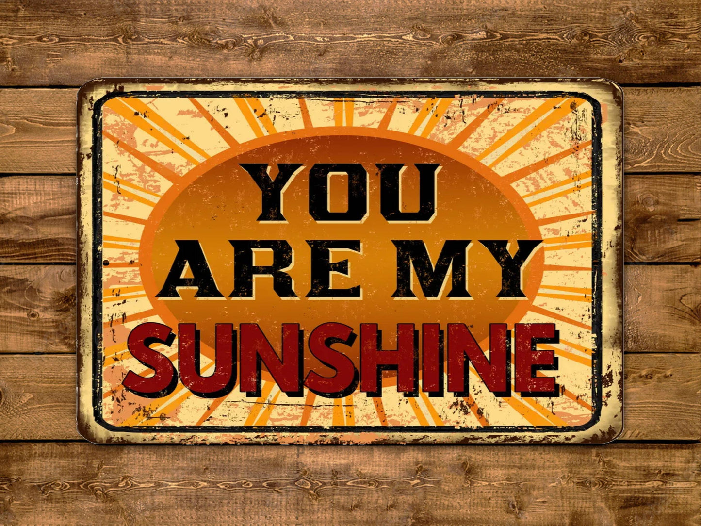 You Are My Sunshine Vintage Style Metal Sign