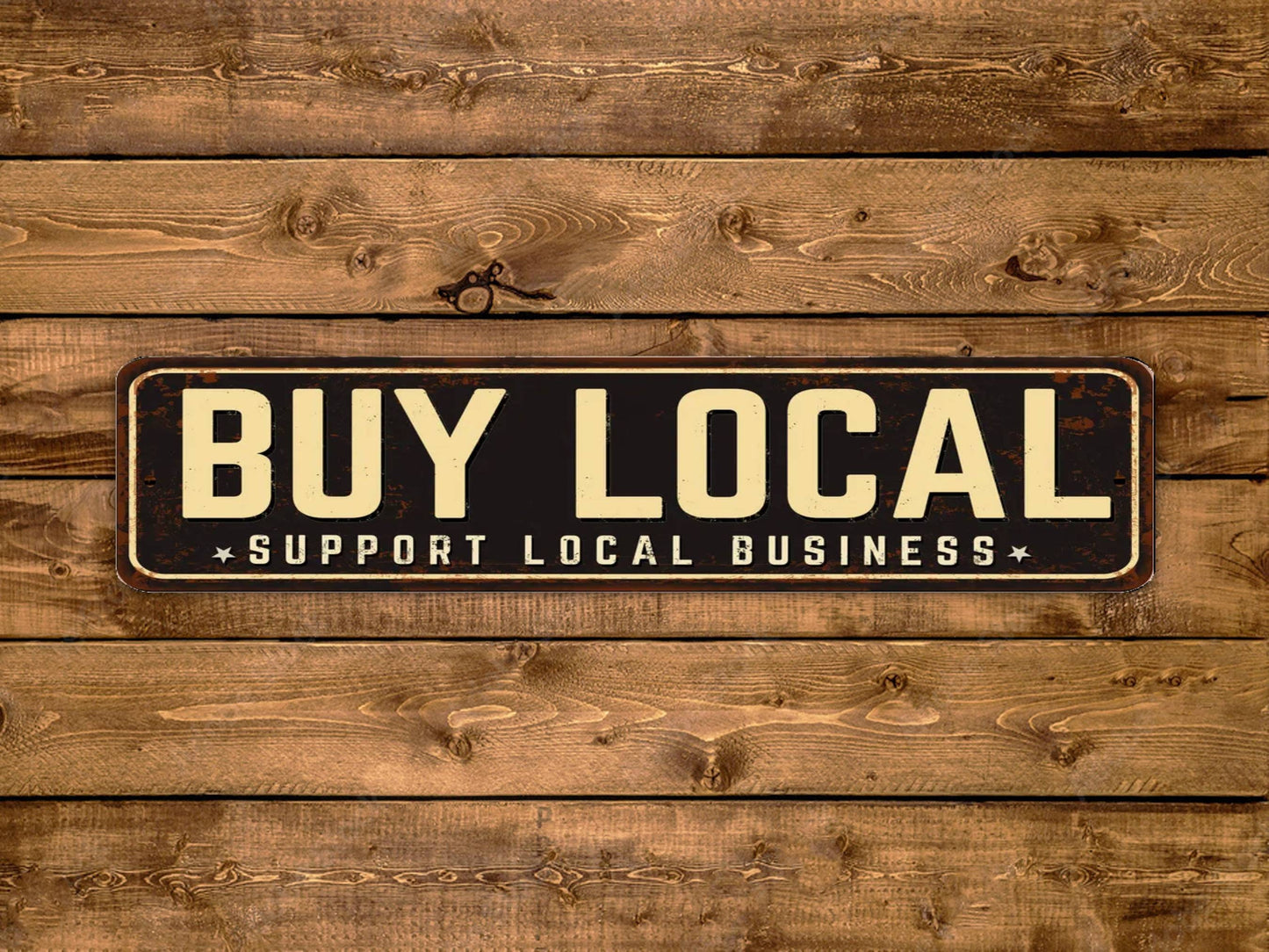 Buy Local Street Sign Support Local Businesses Vintage Style