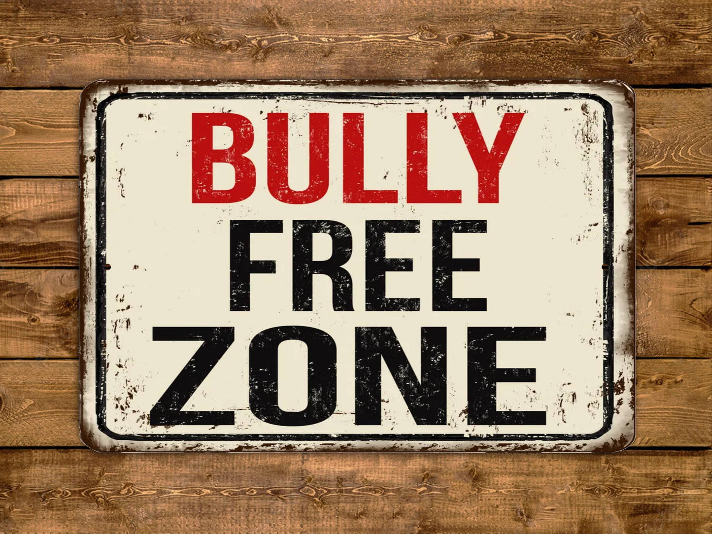 Bully Free Zone Sign Vintage Style