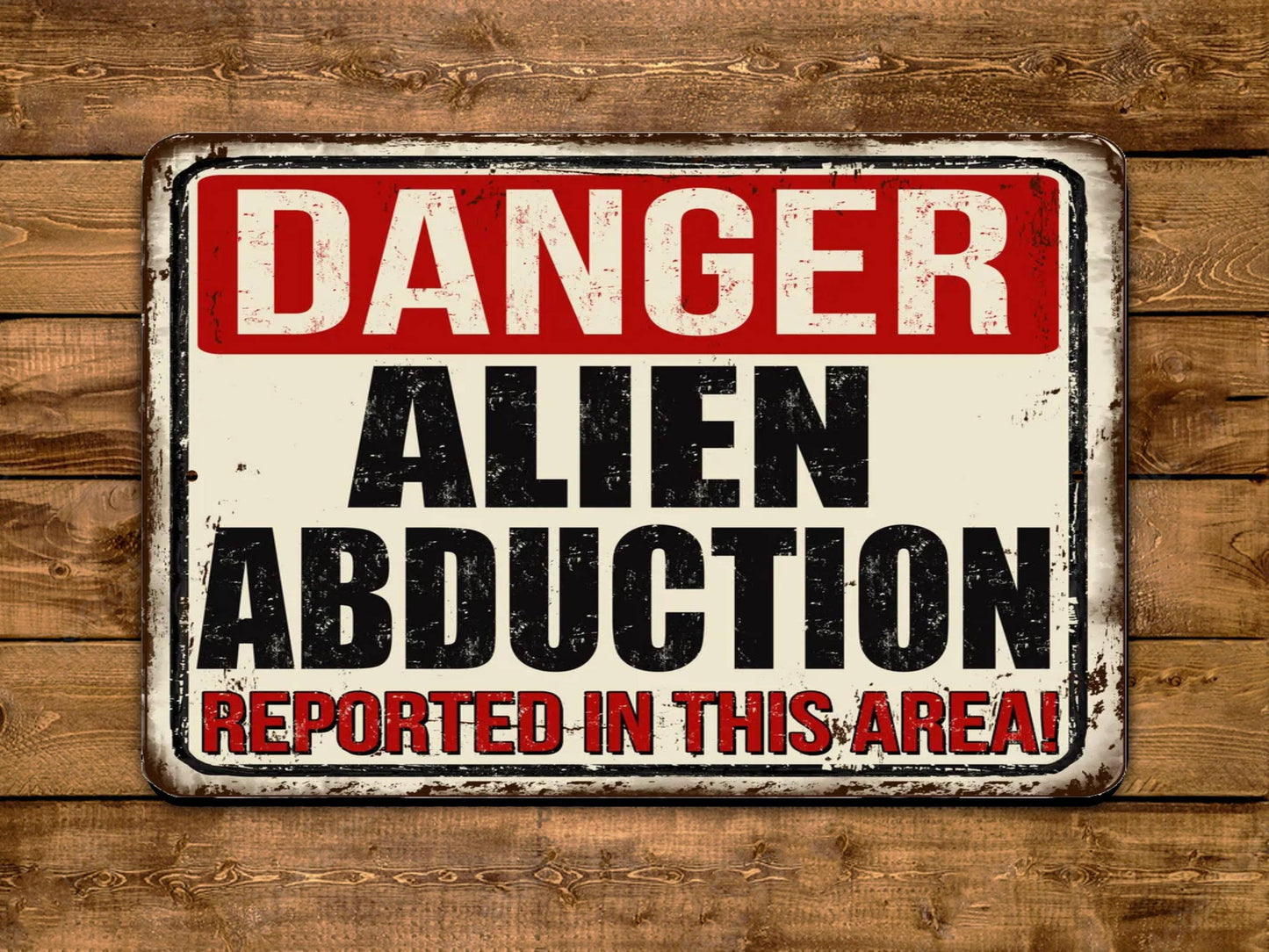 Danger Alien Abduction Sign Vintage Style