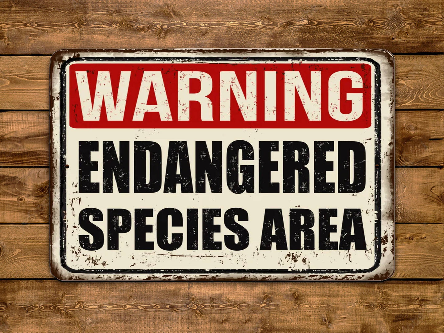 Warning Endangered Species Area Vintage Style Metal Sign