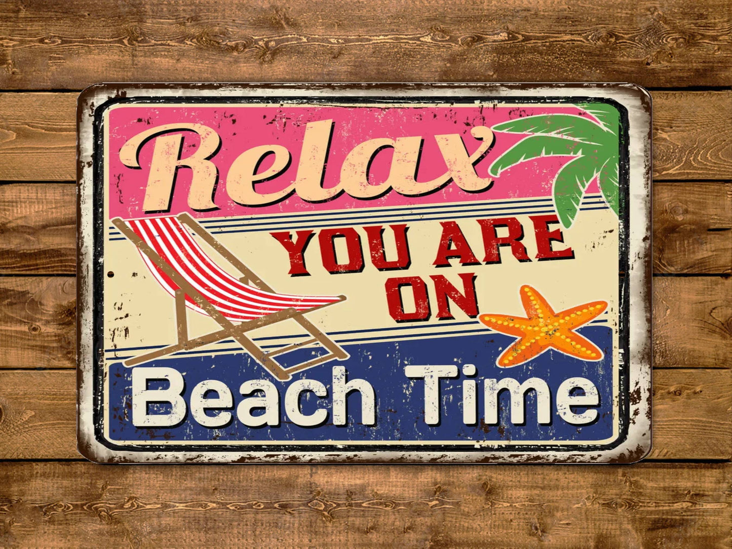 Relax You Are On Beach Time Vintage Style Metal Sign