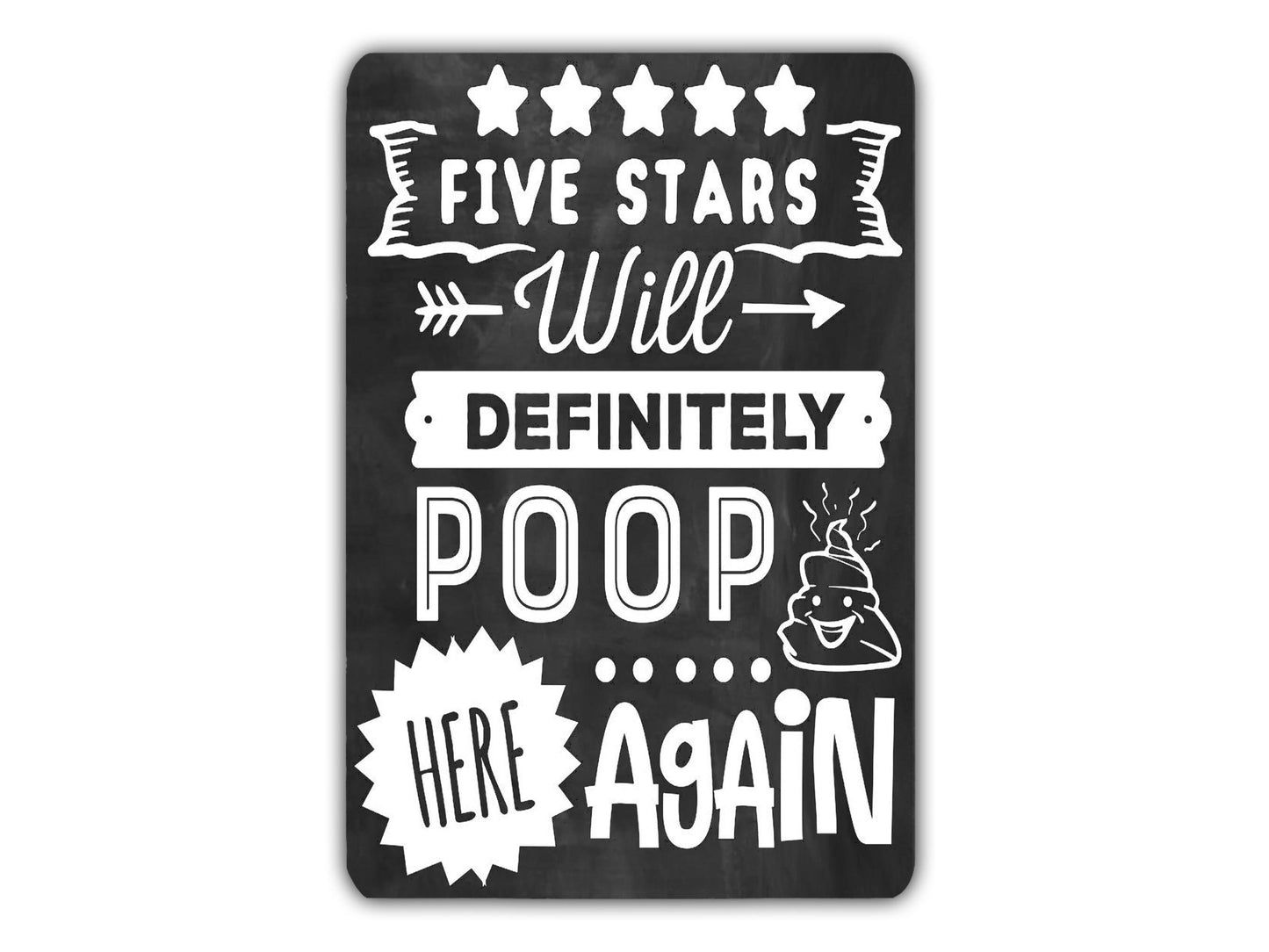 Five Stars Will Definitely Poop Here Again Metal Bathroom Sign