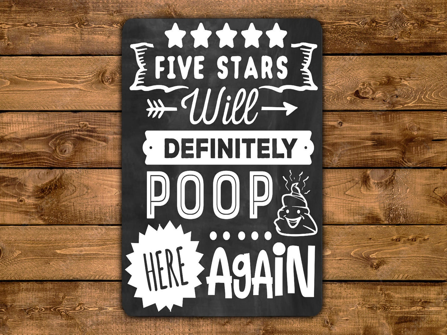 Five Stars Will Definitely Poop Here Again Metal Bathroom Sign