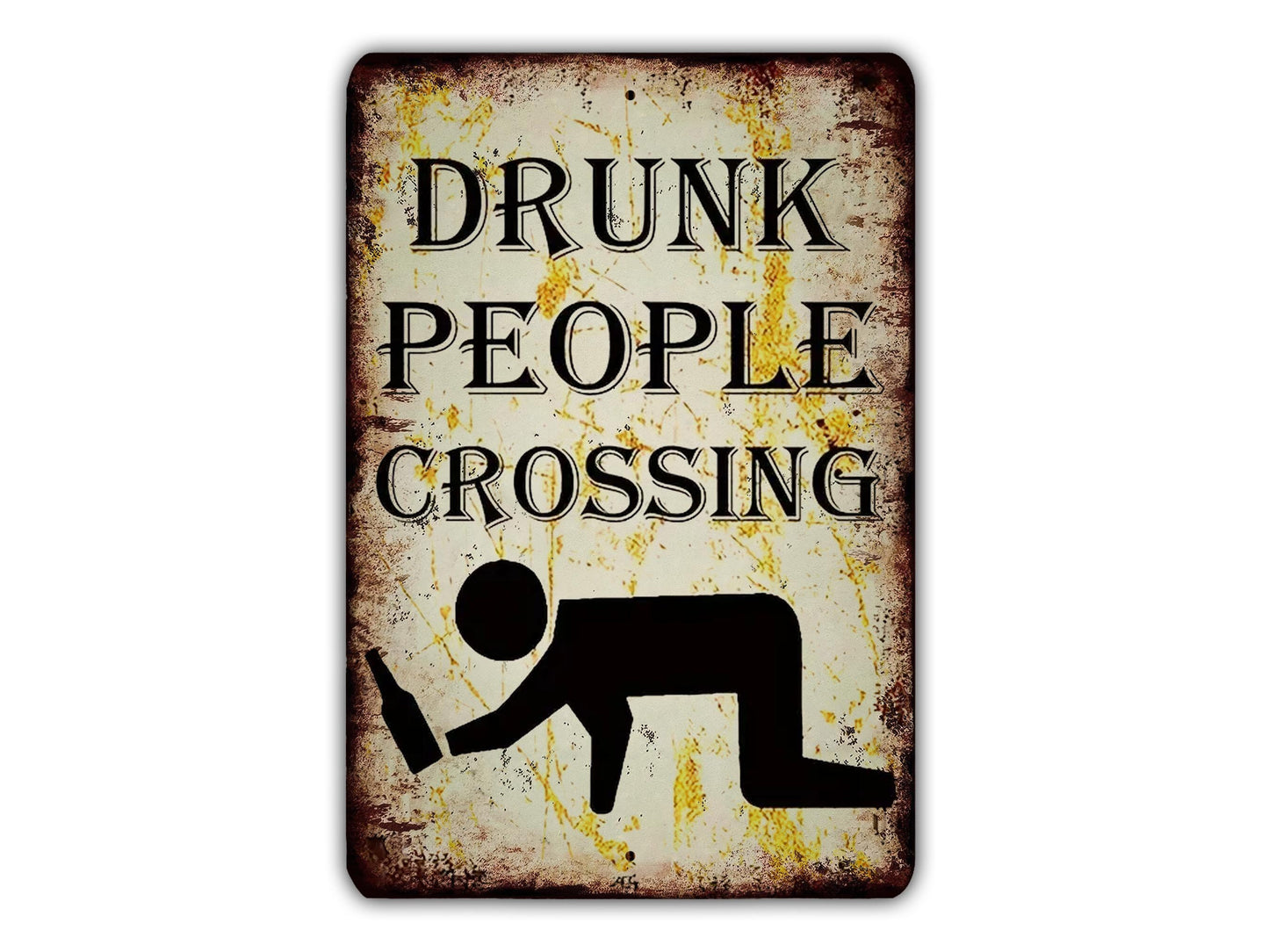 a rusted metal sign that says drunk people crossing