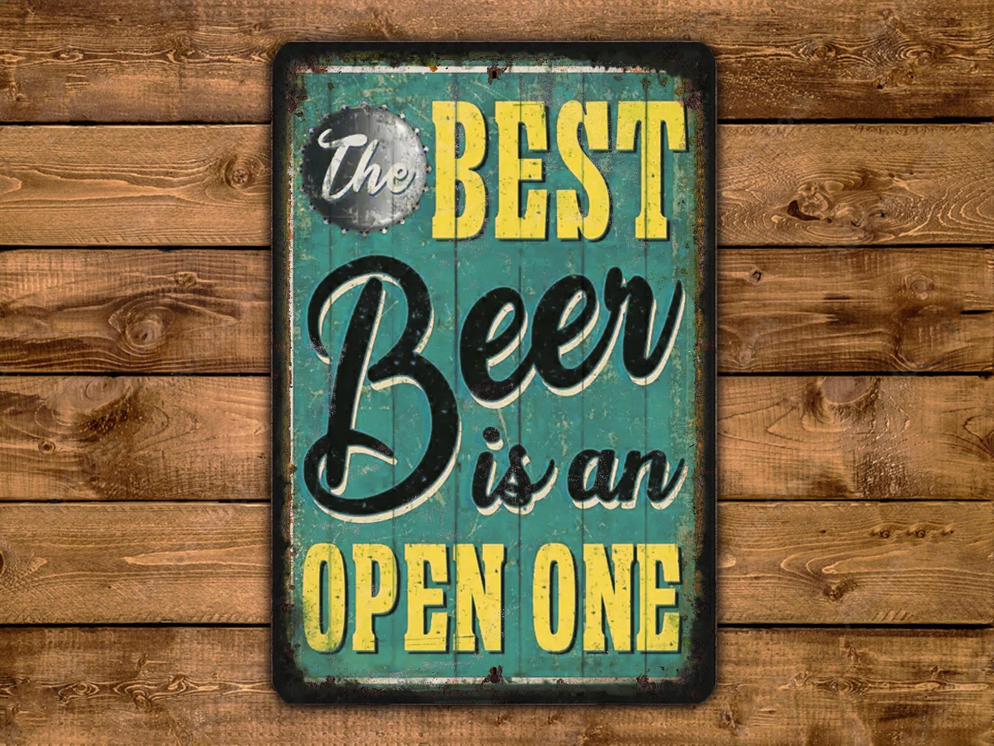 a sign that says the best beer is an open one